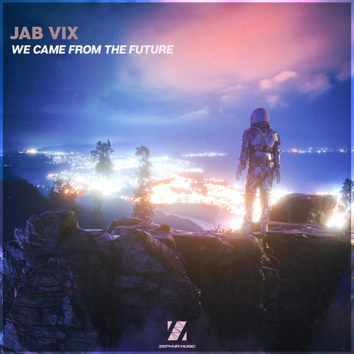 Jab Vix - We Came From the Future [ZMR143]